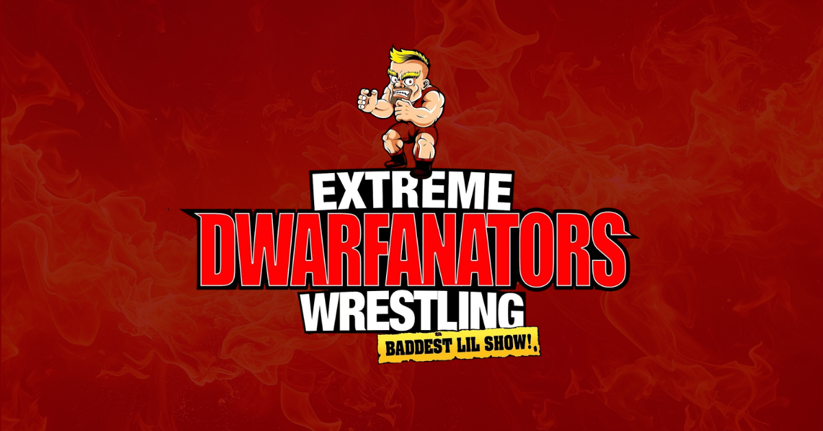 Extreme Dwarfanators Wrestling
